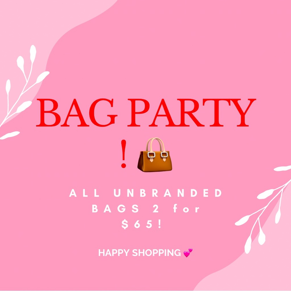 ALL UNBRANDED BAGS 2 for $65! More will be posted soon ! HAPPY SHOPPING 💕